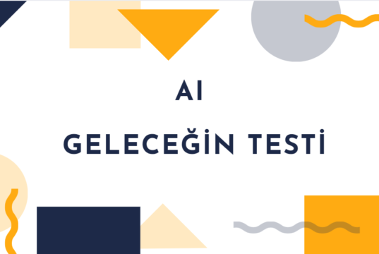 AI Destekli Test Otomasyonu: Geleceğin Testi