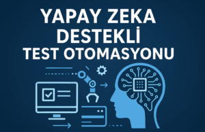 Yazılım Testlerinin Geleceği : AI